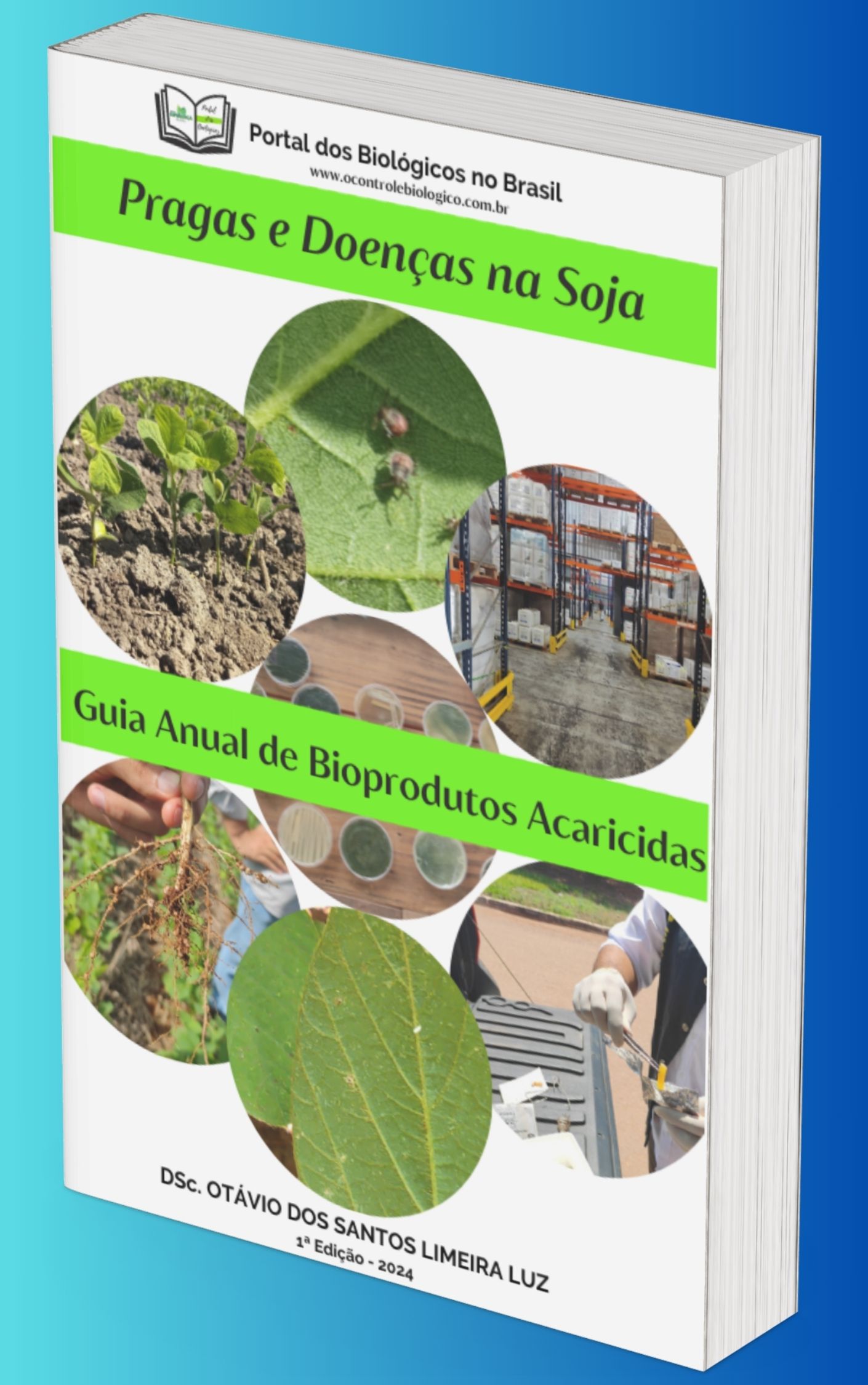 Ebook - Pragas e Doenças na Soja - Guia Anual de Bioprodutos Acaricidas